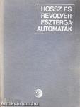 Hossz- és revolvereszterga-automaták