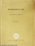 Pedagógia III.