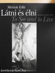 Látni és élni