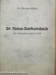 Dr. Anton Durkowitsch