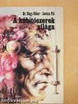 A kábítószerek világa