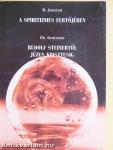 A spiritizmus fertőjében/Rudolf Steinertől Jézus Krisztusig