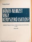 Bűnös nemzet vagy kényszerű csatlós? I.