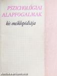 Pszichológiai alapfogalmak kis enciklopédiája