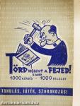 Törd megint a fejed!