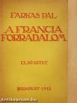 A francia forradalom I-II.