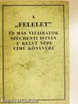 A "Felelet" és más vitairatok Széchenyi István A' kelet népe című könyvére