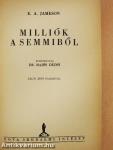 Milliók a semmiből