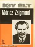 Így élt Móricz Zsigmond