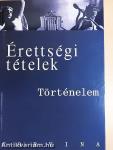 Érettségi tételek - Történelem