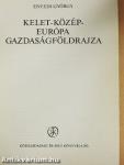 Kelet-Közép-Európa gazdaságföldrajza