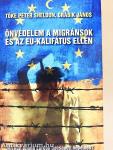 Önvédelem a migránsok és az EU-kalifátus ellen/A kormánybuktatások kézikönyve