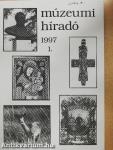 Múzeumi Híradó 1997/1.
