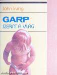 Garp szerint a világ