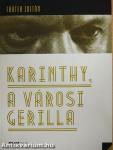 Karinthy, a városi gerilla