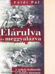 Elárulva és meggyalázva