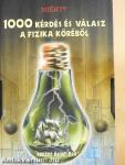 1000 kérdés és válasz a fizika köréből