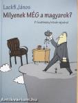 Milyenek MÉG a magyarok?