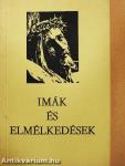 Imák és elmélkedések