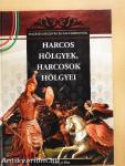 Harcos hölgyek, harcosok hölgyei