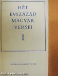 Hét évszázad magyar versei I-III.