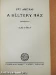 A Bélteky ház I-II.