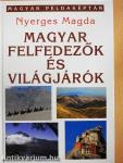 Magyar felfedezők és világjárók