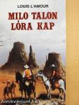 Milo Talon lóra kap