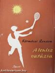 A tenisz varázsa