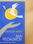 Mai példázatok
