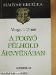A fogyó félhold árnyékában
