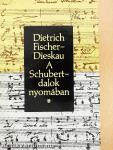 A Schubert-dalok nyomában