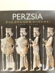 Perzsia - Évezredek kincsei