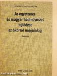 Az egyetemes és magyar hadművészet fejlődése az ókortól napjainkig I-II.