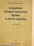 Az egyetemes és magyar hadművészet fejlődése az ókortól napjainkig I-II.