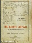 150 kleine Gärten