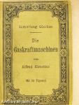 Die Gaskraftmaschinen