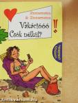 Vakációóó! Csók nélkül?