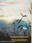 Átalakulásunk Krisztusban