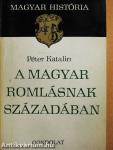 A magyar romlásnak századában