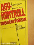 Agykontroll mesterfokon (nem csak) az üzleti életben