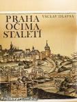 Praha Ocima Staleti