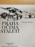 Praha Ocima Staleti