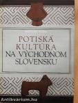 Potiská Kultúra na Vychodnom Slovensku