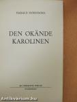 Den Okände Karolinen