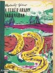 A fehér arany vadonában