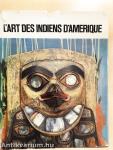 L'Art des Indiens d'Amerique