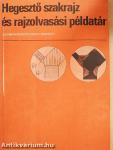 Hegesztő szakrajz és rajzolvasási példatár