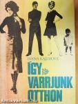Így varrjunk otthon
