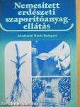 Nemesített erdészeti szaporítóanyag-ellátás